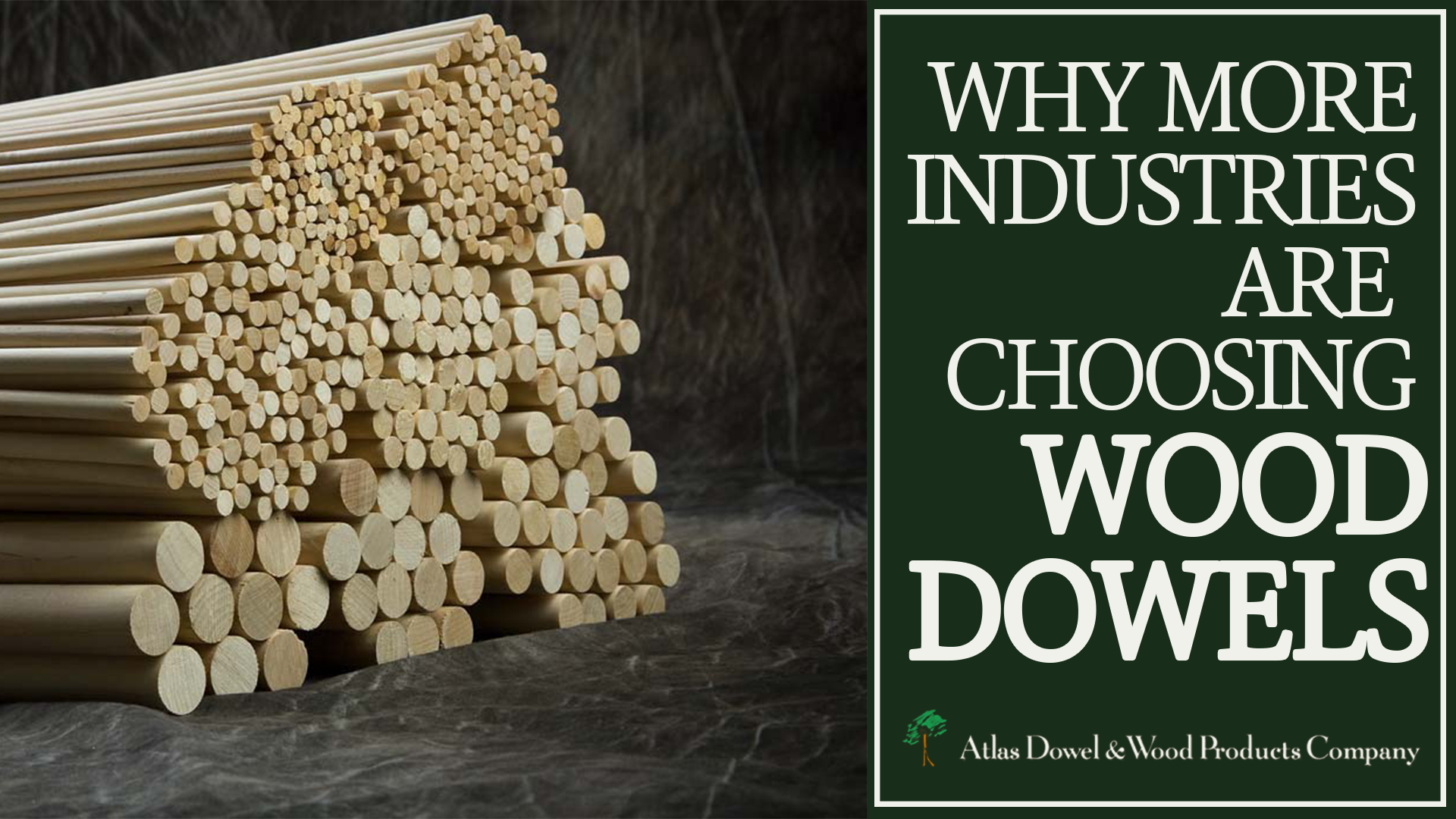 Why More Industries are Choosing Wood Dowels