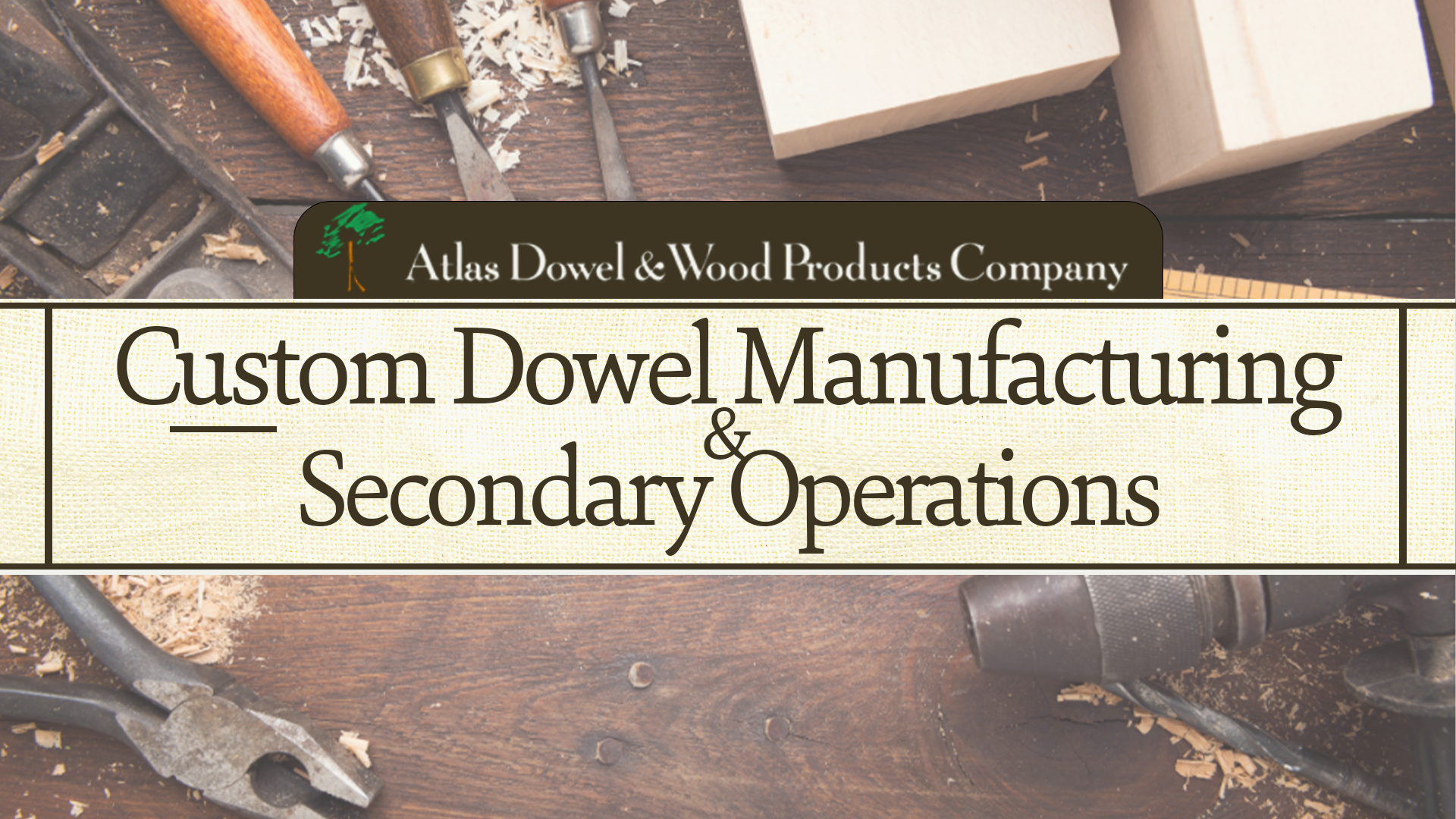 Custom Dowel Manufacturing & Secondary Operations 